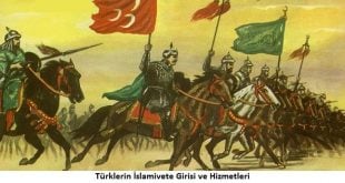 Türklerin İslamiyete Girişi ve Hizmetleri