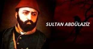 Sultan Abdülaziz Dönemi Siyasi Olayları Maddeler Halinde