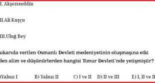 Beylikten Devlete Osmanlı Medeniyeti Test Soruları