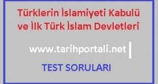 İlk Türk İslam Devletleri Test Soruları ve Cevapları