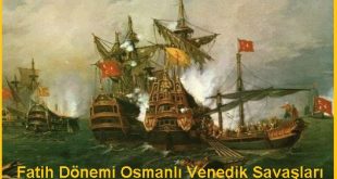 Fatih Dönemi Osmanlı Venedik Savaşları